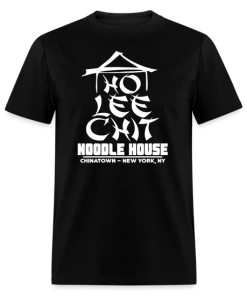 Ho Lee Chit Noodle House T-Shirt