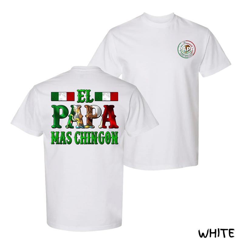 El Papa Más Chingón T-Shirt – Bold Mexican Flag Letters With Cowboy Graphic, Streetwear For Latino Fathers & Cool Dads, Cotton Menswear With Cultural Pride, Unisex Fit For Family BBQs, Perfect Gift For Men & Women
