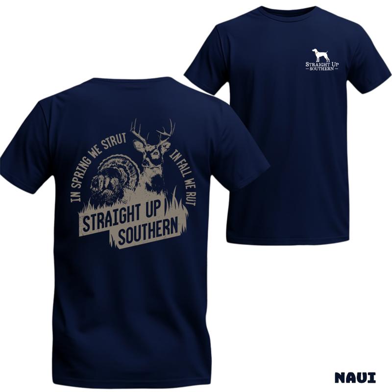 Straight Up Southern T-shirt – Graphic Tee Featuring ‘In Spring We Strut, In Fall We Rut’ Design with Turkey and Deer, Perfect for Hunting Enthusiasts, Men Gifts, Designer Shirts