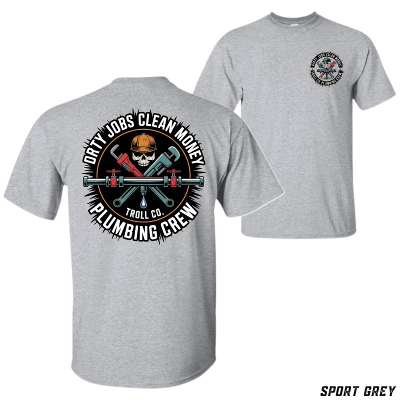 Troll Co. Plumbing Crew T-Shirt – Dirty Jobs Clean Money Graphic Tee, Vintage Skull Plumber Shirt, Retro Plumbing Workwear, Gift for Hardworking Plumbers