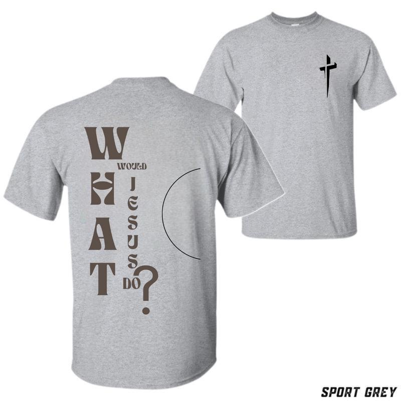 What Would Jesus Do T-Shirt – Unisex Christian Faith Shirt, Unique Vertical Typography Design, Cotton Tee for Daily Inspiration Menswear Top Streetwear