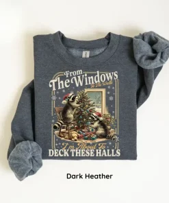 From The Windows To The Walls I'm About To Deck These Halls Raccoon Sweatshirt , Funny Christmas Sweatshirt , Retro Christmas Sweater , Raccoon Christmas Crewneck , Holiday Party Sweatshirt , Cozy Xmas Gift